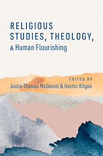 Télécharger le livre :  Religious Studies, Theology, and Human Flourishing