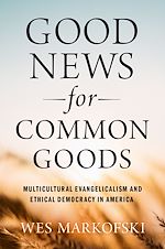 Télécharger le livre :  Good News for Common Goods