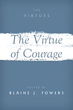 Télécharger le livre :  The Virtue of Courage