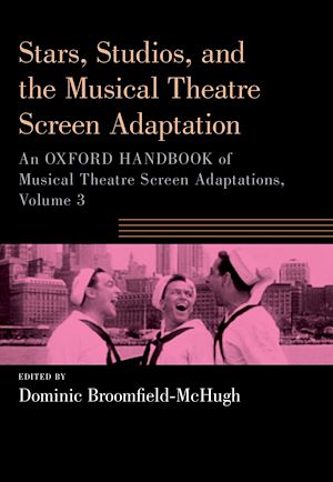 Téléchargez le livre :  Stars, Studios, and the Musical Theatre Screen Adaptation