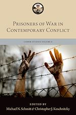 Télécharger le livre :  Prisoners of War in Contemporary Conflict