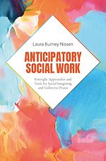Télécharger le livre :  Anticipatory Social Work
