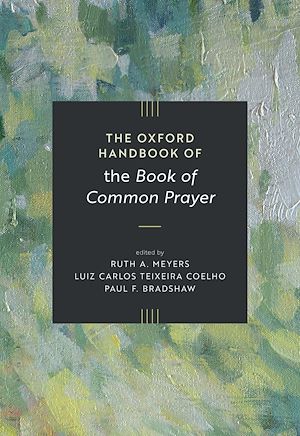 Téléchargez le livre :  The Oxford Handbook of the Book of Common Prayer