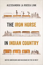 Télécharger le livre :  The Iron Horse in Indian Country