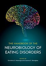 Télécharger le livre :  The Handbook of the Neurobiology of Eating Disorders