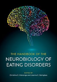 Téléchargez le livre :  The Handbook of the Neurobiology of Eating Disorders