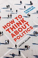 Télécharger le livre :  How to Think about Politics