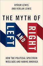 Télécharger le livre :  The Myth of Left and Right