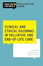Télécharger le livre :  Clinical and Ethical Dilemmas in Palliative and End-of-Life Care