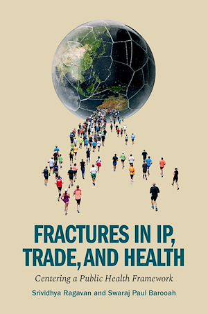 Download the eBook: Fractures in IP, Trade, and Health