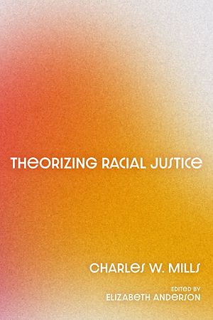 Téléchargez le livre :  Theorizing Racial Justice
