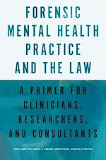 Télécharger le livre :  Forensic Mental Health Practice and the Law