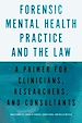 Télécharger le livre :  Forensic Mental Health Practice and the Law