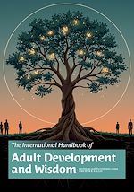 Télécharger le livre :  The International Handbook of Adult Development and Wisdom