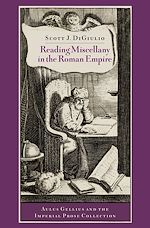 Télécharger le livre :  Reading Miscellany in the Roman Empire