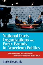 Télécharger le livre :  National Party Organizations and Party Brands in American Politics