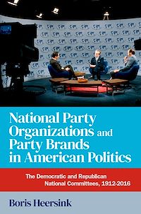 Téléchargez le livre :  National Party Organizations and Party Brands in American Politics