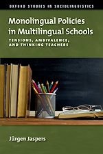 Télécharger le livre :  Monolingual Policies in Multilingual Schools