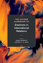 Télécharger le livre :  The Oxford Handbook of Emotions in International Relations