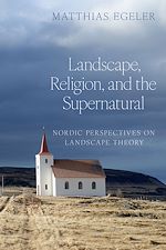 Download this eBook Landscape, Religion, and the Supernatural