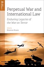 Télécharger le livre :  Perpetual War and International Law