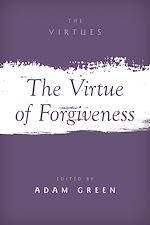 Download this eBook The Virtue of Forgiveness