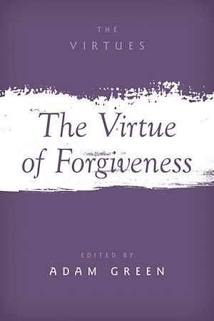 Download the eBook: The Virtue of Forgiveness