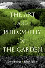 Télécharger le livre :  The Art and Philosophy of the Garden