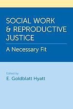 Télécharger le livre :  Social Work and Reproductive Justice