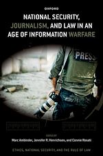 Télécharger le livre :  National Security, Journalism, and Law in an Age of Information Warfare