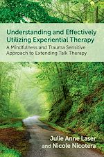 Télécharger le livre :  Understanding and Effectively Utilizing Experiential Therapy