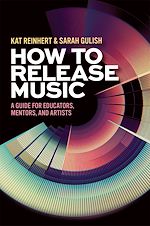 Télécharger le livre :  How to Release Music