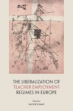 Télécharger le livre :  The Liberalization of Teacher Employment Regimes in Europe