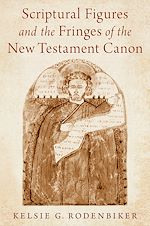 Télécharger le livre :  Scriptural Figures and the Fringes of the New Testament Canon