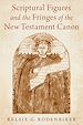 Télécharger le livre :  Scriptural Figures and the Fringes of the New Testament Canon