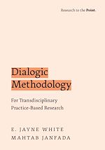 Télécharger le livre :  Dialogic Methodology for Transdisciplinary Practice-Based Research