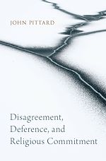 Télécharger le livre :  Disagreement, Deference, and Religious Commitment
