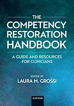 Télécharger le livre :  The Competency Restoration Handbook