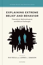 Télécharger le livre :  Explaining Extreme Belief and Behavior