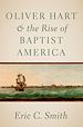 Télécharger le livre :  Oliver Hart and the Rise of Baptist America