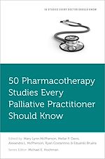 Télécharger le livre :  50 Pharmacotherapy Studies Every Palliative Practitioner Should Know