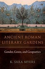 Télécharger le livre :  Ancient Roman Literary Gardens