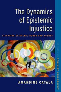 Téléchargez le livre :  The Dynamics of Epistemic Injustice