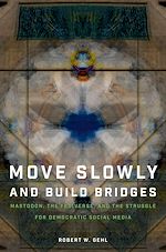 Télécharger le livre :  Move Slowly and Build Bridges