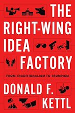 Télécharger le livre :  The Right-Wing Idea Factory