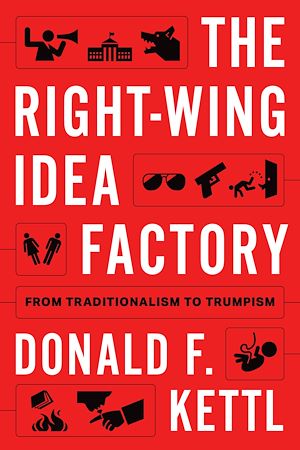 Téléchargez le livre :  The Right-Wing Idea Factory