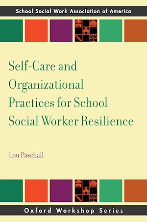 Téléchargez le livre :  Self-Care and Organizational Practices for School Social Worker Resilience
