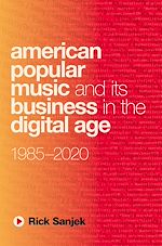 Télécharger le livre :  American Popular Music and Its Business in the Digital Age