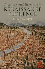 Download this eBook Organizational Invention in Renaissance Florence