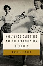 Télécharger le livre :  Hollywood Dance-ins and the Reproduction of Bodies